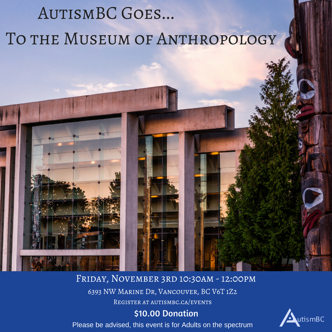 AutismBC Adults Go to the Museum of Anthropology